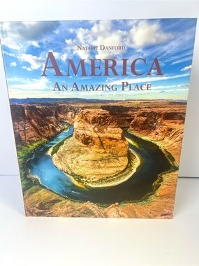 America: An Amazing Place Natalie Danford Coffee Table Book Hardcover Travel